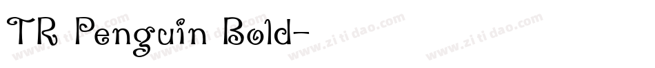TR Penguin Bold字体转换